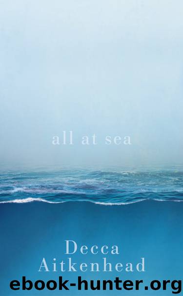 All at Sea by Decca Aitkenhead