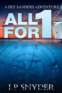 All for 1 (Dee Sanders Book 3) by LP Snyder