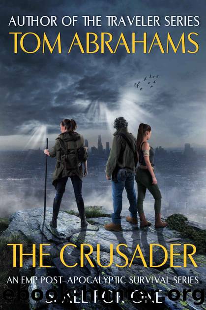 All for One: An EMP Post-Apocalyptic Survival Series (The Crusader Book 5) by Tom Abrahams