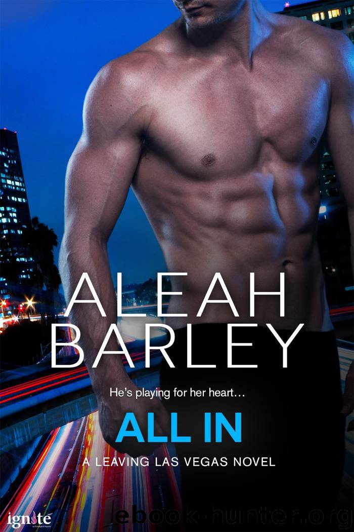 All in (Leaving Las Vegas) by Aleah Barley