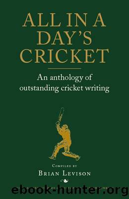 All in a Day's Cricket by Brian Levison