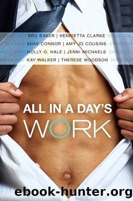 All in a Day's Work by Bru Baker
