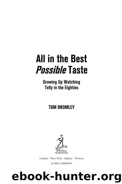All in the Best Possible Taste by Tom Bromley