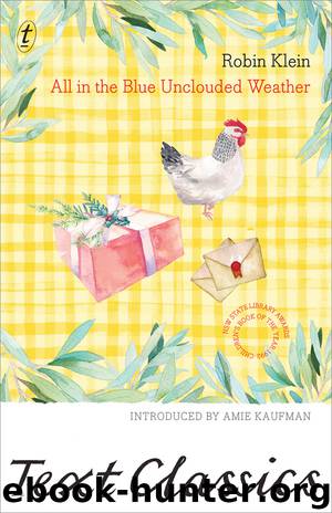 All in the Blue Unclouded Weather by Robin Klein