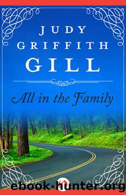 All in the Family by Judy Griffith Gill