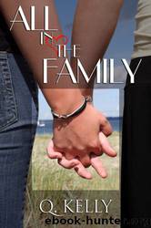 All in the Family by Q. Kelly