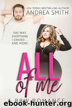 All of Me by Andrea Smith