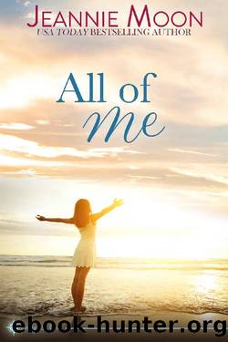All of Me by Jeannie Moon