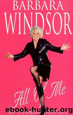 All of Me: My Extraordinary Life by Barbara Windsor & Robin McGibbon