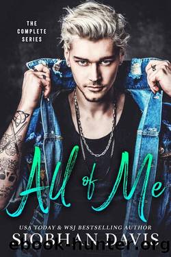 All of Me: The Complete Series (Books 1 - 3 and exclusive bonus content) by Siobhan Davis