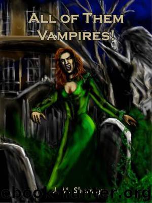 All of Them Vampires! by J. M. Shorney