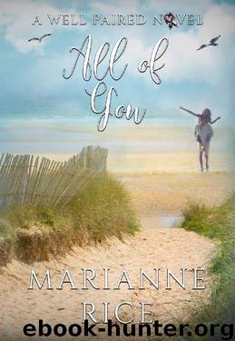 All of You (A Well Paired Novel Book 7) by Marianne Rice