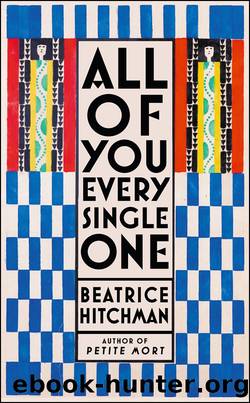 All of You Every Single One by Beatrice Hitchman