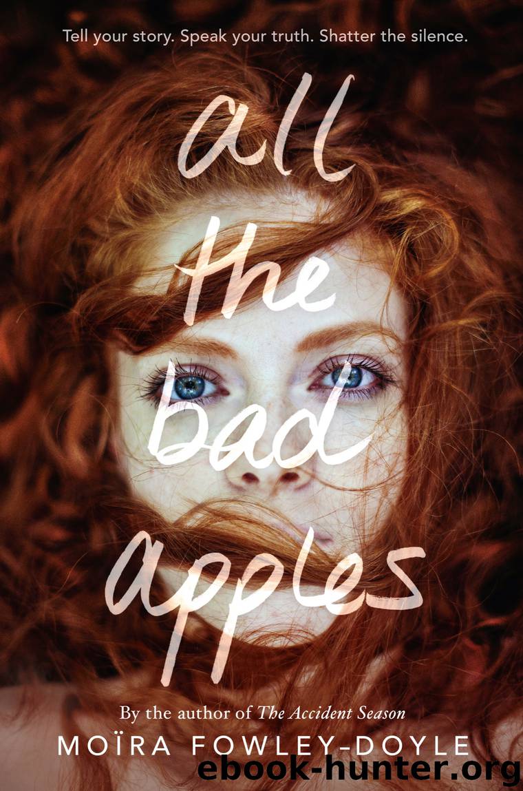 All the Bad Apples by Moïra Fowley-Doyle