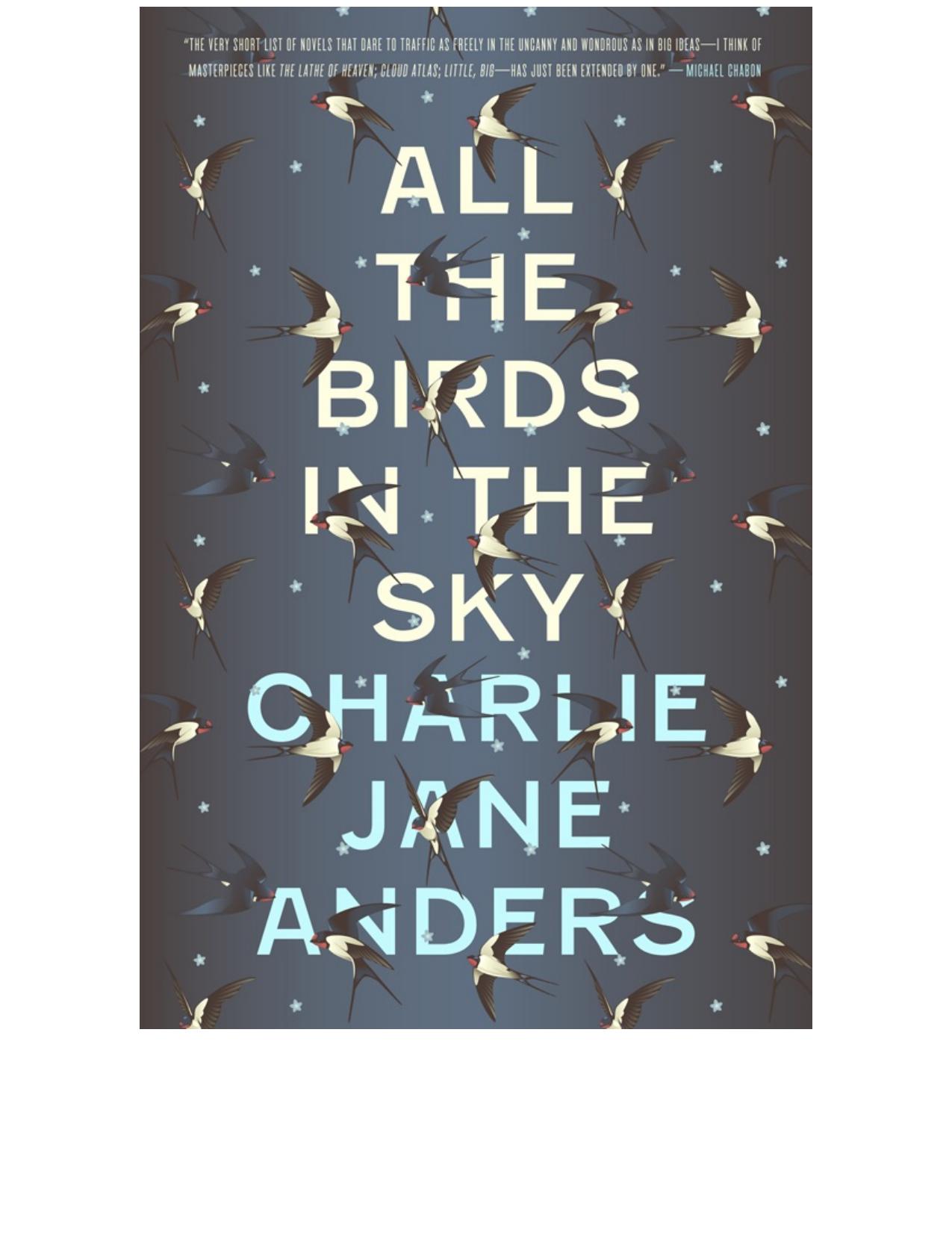 All the Birds in the Sky by Charlie Jane Anders