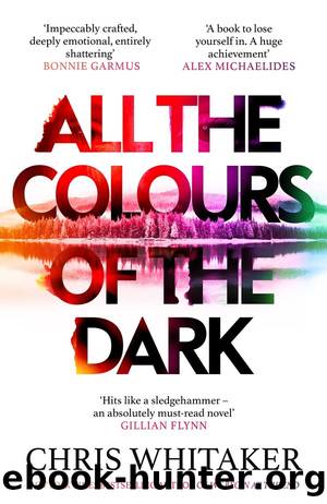 All the Colours of the Dark by Chris Whitaker