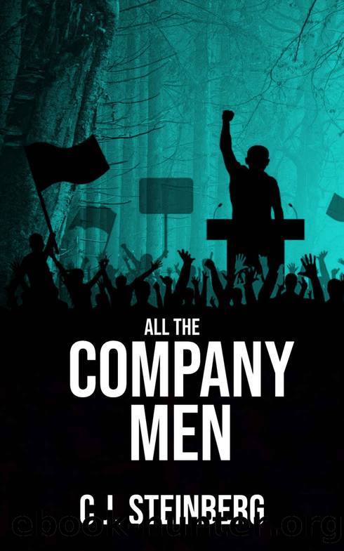 All the Company Men: Marcus Grimshaw #2 (The Secret State) by C.J. Steinberg