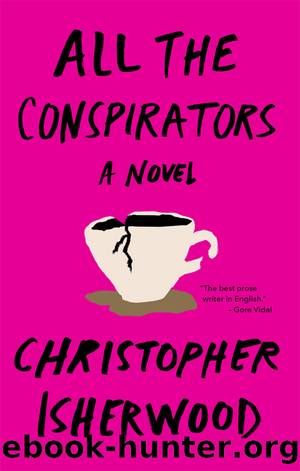 All the Conspirators by Christopher Isherwood