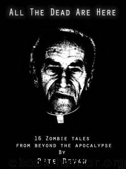 All the Dead Are Here by Pete Bevan