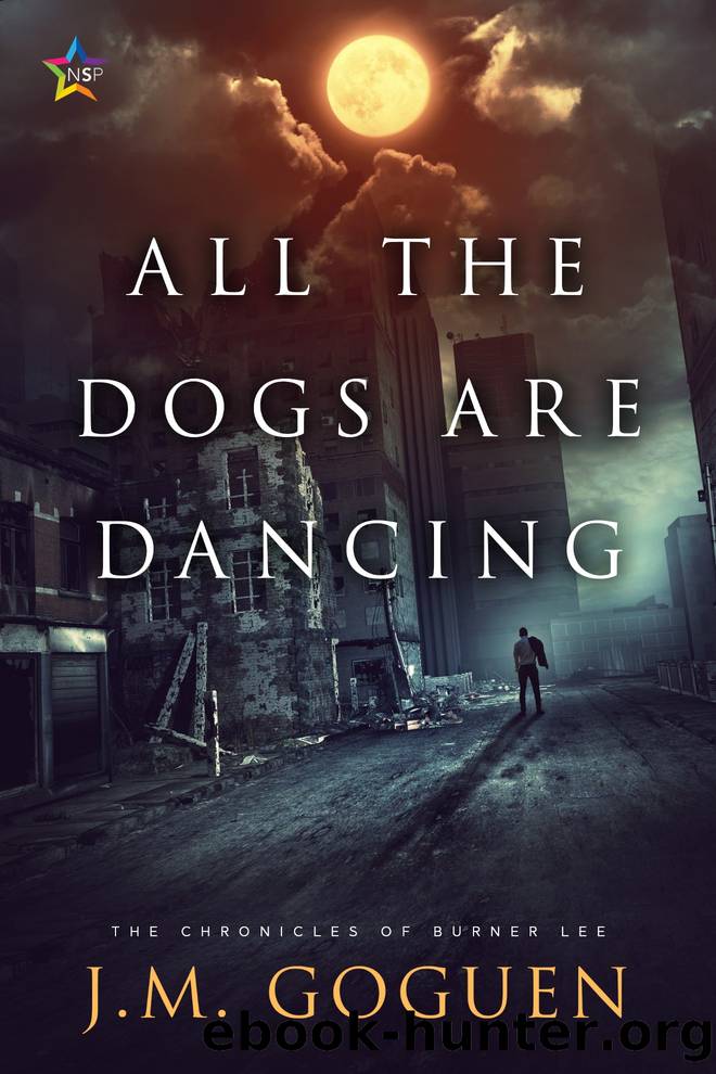 All the Dogs are Dancing by J.M. Goguen