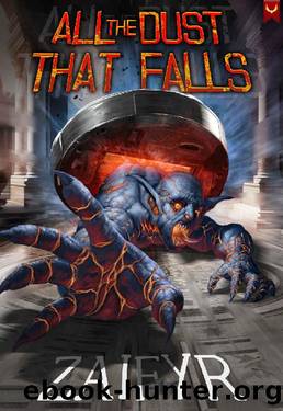 All the Dust that Falls: An Isekai LitRPG Adventure by Zaifyr