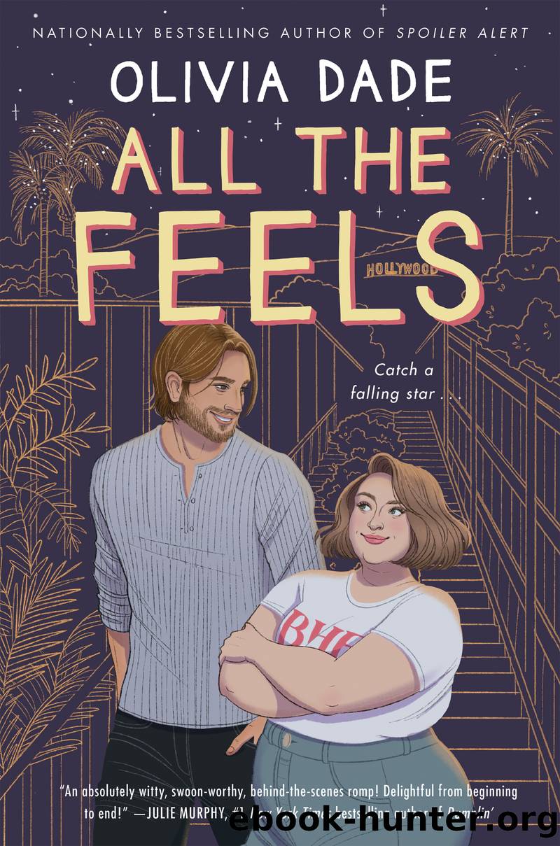 All the Feels by Olivia Dade