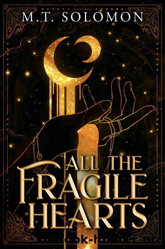 All the Fragile Hearts by M.T. Solomon