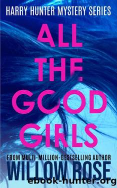 All the Good Girls by Willow Rose