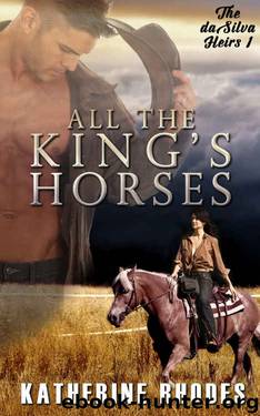 All the King's Horses by Katherine Rhodes