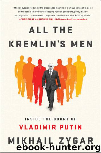 All the Kremlin's Men by Mikhail Zygar