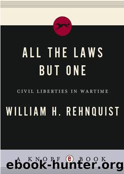 All the Laws but One by William H. Rehnquist