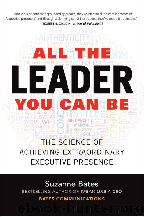 All the Leader You Can Be: The Science of Achieving Extraordinary Executive Presence by Suzanne Bates