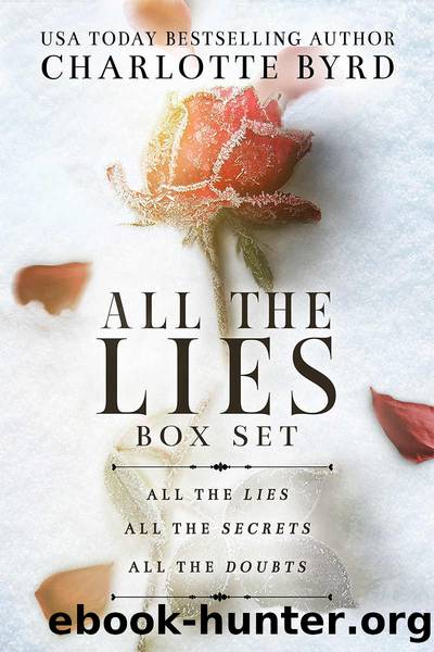 All the Lies Box Set: Complete Series Books 1-3 by Charlotte Byrd