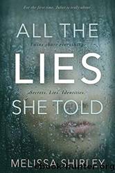 All the Lies She Told by Melissa Shirley