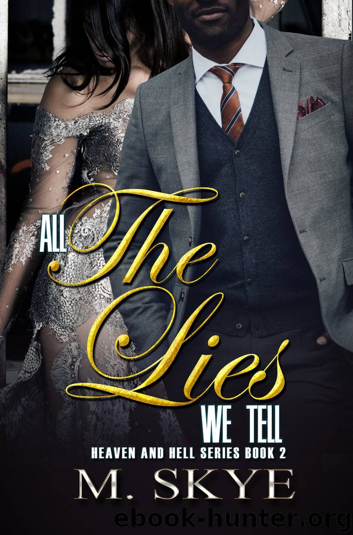 All the Lies We Tell by M. Skye