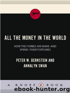 All the Money in the World by Peter W. Bernstein
