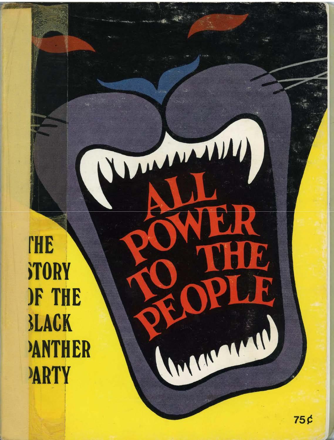 All the Power to the People: The Story of the Black Panther Party by Terry Cannon