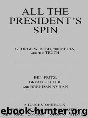 All the President's Spin by Ben Fritz