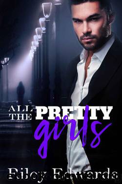 All the Pretty Girls by Riley Edwards