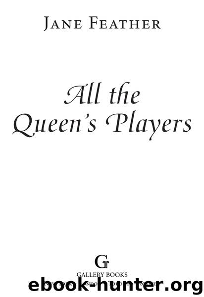 All the Queen's Players by Jane Feather