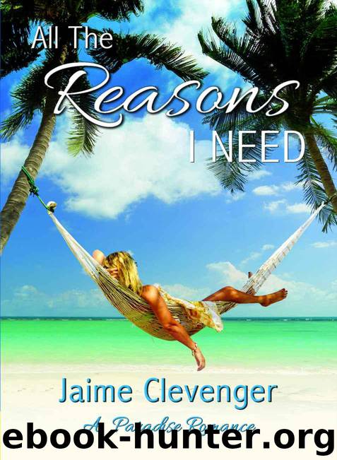 All the Reasons I Need by Jaime Clevenger