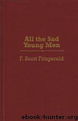 All the Sad Young Men by F. Scott Fitzgerald