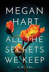 All the Secrets We Keep by Megan Hart