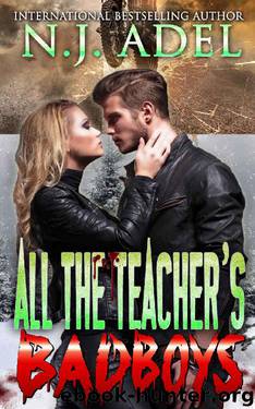 All the Teacher's Bad Boys: Brother's Best Friends Paranormal MC Romance by N.J. Adel