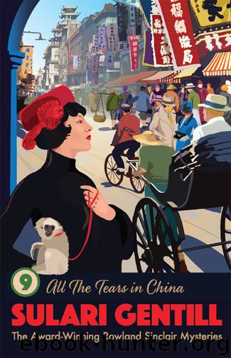 All the Tears in China by Sulari Gentill
