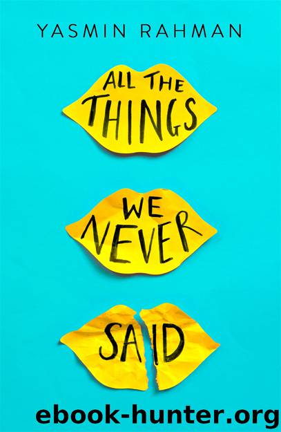 All the Things We Never Said by Yasmin Rahman