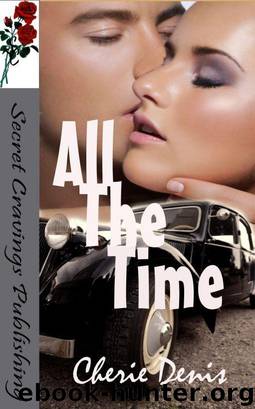All the Time by Cherie Denis