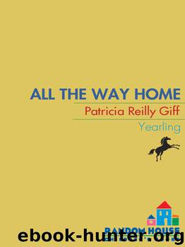 All the Way Home by Patricia Reilly Giff