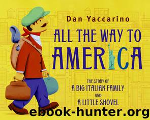 All the Way to America by Dan Yaccarino