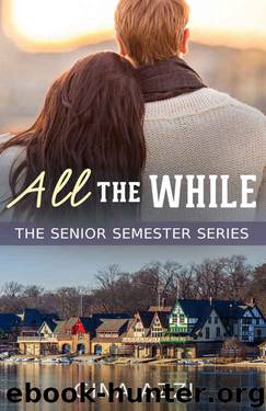 All the While (Senior Semester #3) by Gina Azzi
